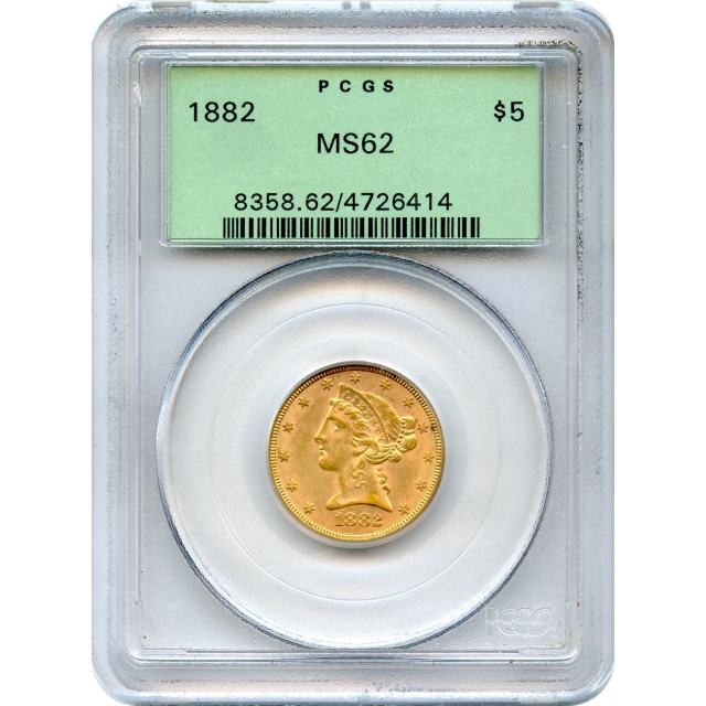 1882 $5 Liberty Head Half Eagle PCGS MS62
