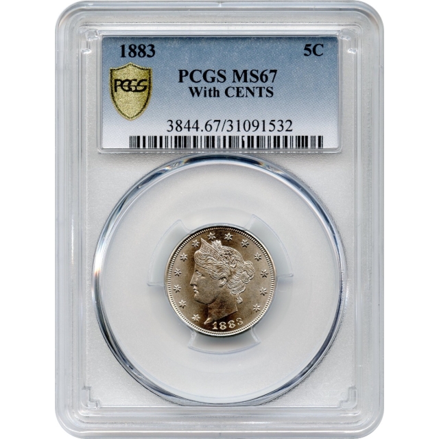 1883 5C Liberty Nickel With "CENTS" PCGS MS67