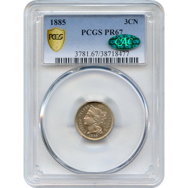1885 3CN Three Cent Nickel PCGS PR67 (CAC)