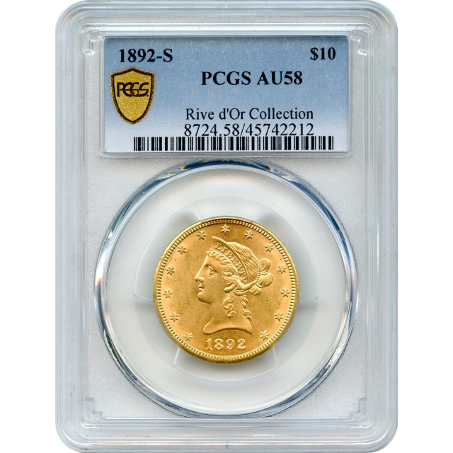 1892-S $10 Liberty Head Eagle PCGS AU58 Ex.Rive d'Or Collection