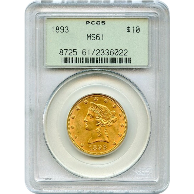 1893 $10 Liberty Head Eagle PCGS MS61