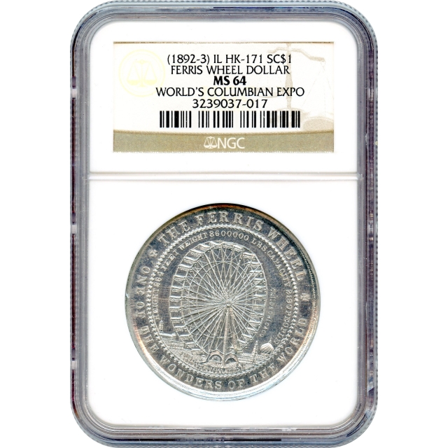 So-Called Dollar - 1893 IL SC$1 World's Columbian Expo, HK-171 Ferris Wheel NGC MS64