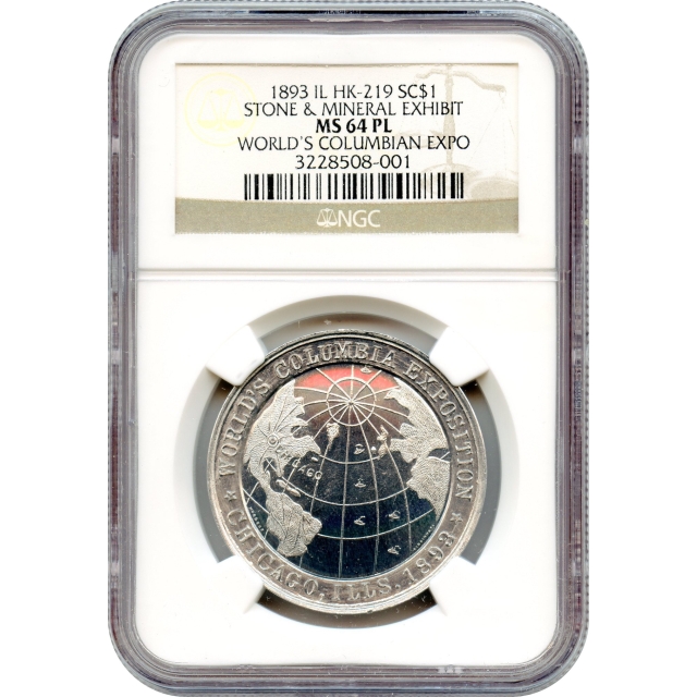 So-Called Dollar - 1893 IL SC$1 World's Columbian Expo, HK-219 Stone & Mineral Exhibit NGC MS64PL