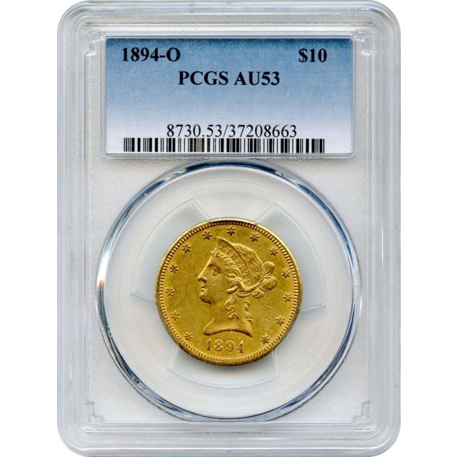 1894-O $10 Liberty Head Eagle PCGS AU53