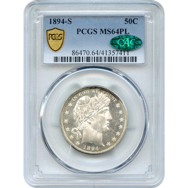 1894-S 50C Barber Half Dollar PCGS MS64 Prooflike (CAC) TOP POP-!