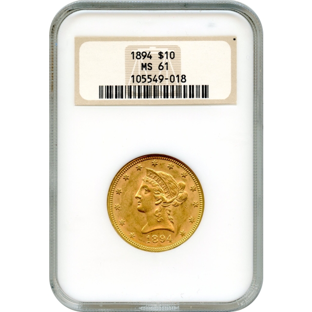 1894 $10 Liberty Head Eagle NGC MS61