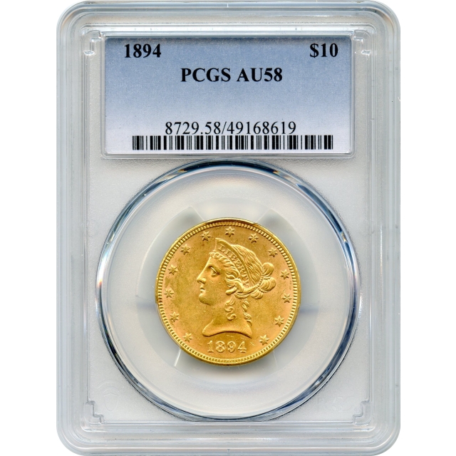 1894 $10 Liberty Head Eagle PCGS AU58