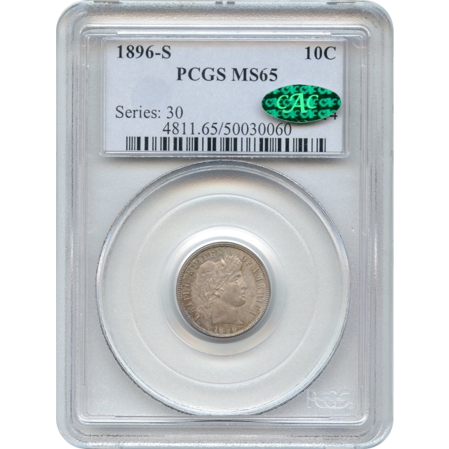 1896-S 10C Barber Dime PCGS MS65 (CAC) - Registry Set Candidate!