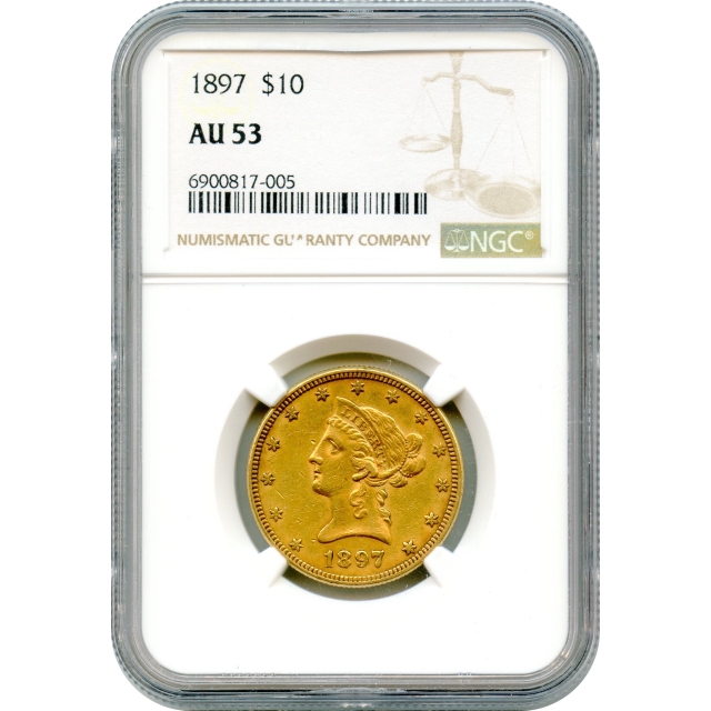1897 $10 Liberty Head Eagle NGC AU53