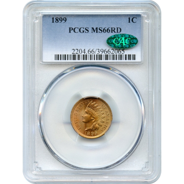 1899 1C Indian Head Cent PCGS MS66RD (CAC) from an original roll-!
