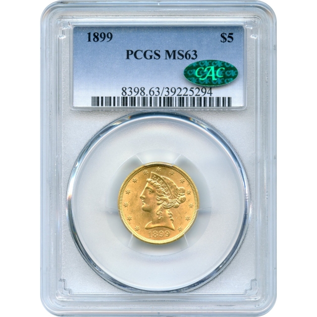 1899 $5 Liberty Head Half Eagle PCGS MS63 (CAC)