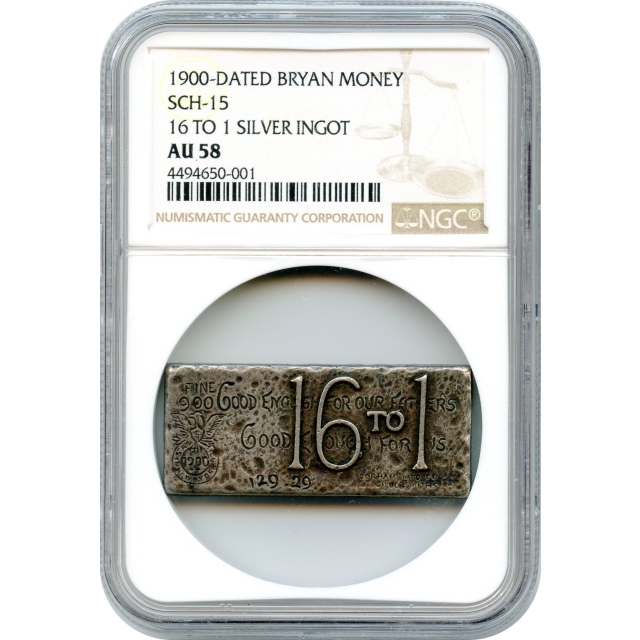 1900-dated Bryan $ Gorham Mfg Co 16-to1 Silver Ingot, SCH-15 NGC AU58