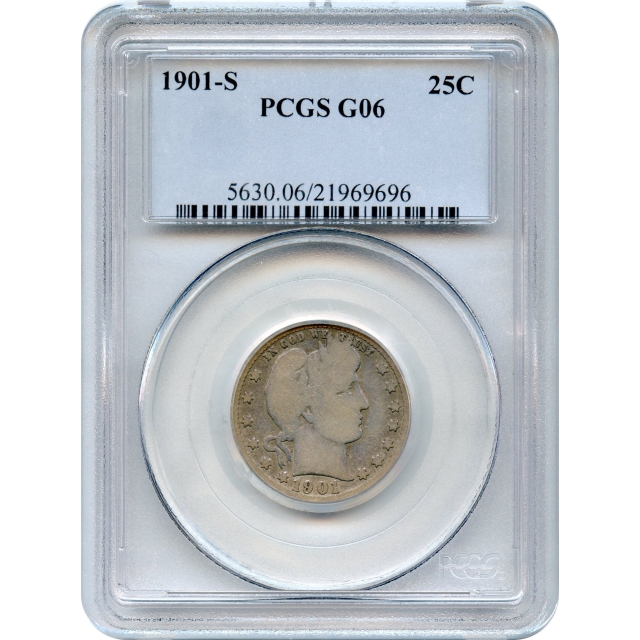 1901-S 25C Barber Quarter Dollar PCGS G6 - Key Date of Barber 25c Series!