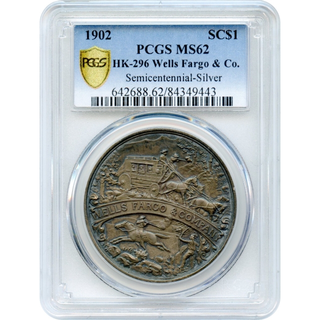 So-Called Dollar - 1902 Wells Fargo & Co. Semicentennial Medal HK-296 PCGS MS62