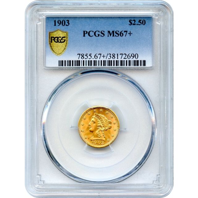 1903 $2.50 Liberty Head Quarter Eagle PCGS MS67+