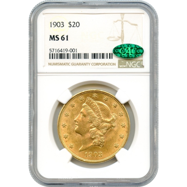 1903 $20 Liberty Head Double Eagle NGC MS61 (CAC)
