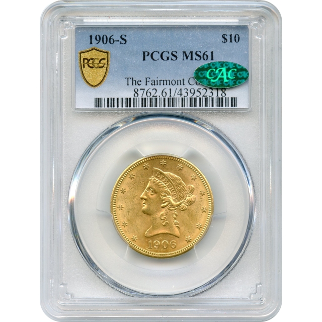 1906-S $10 Liberty Head Eagle PCGS MS61 (CAC)