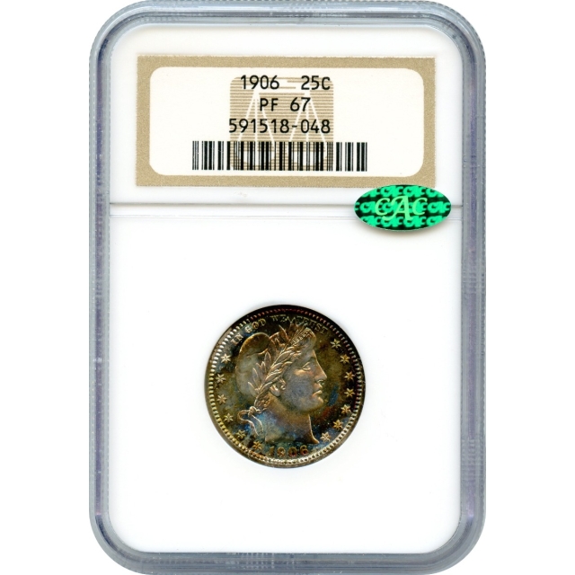 1906 25C Barber Quarter NGC PR67 (CAC) 