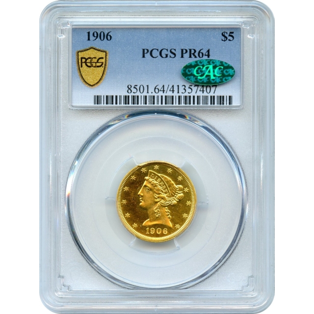 1906 $5 Liberty Head Half Eagle PCGS PR64 (CAC)