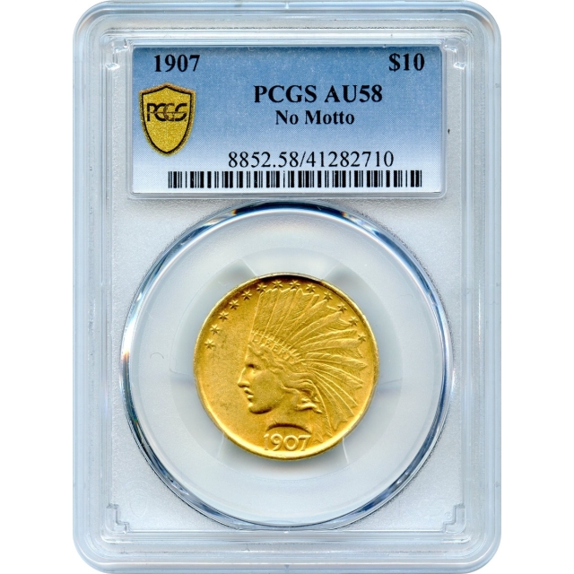 1907 $10 Indian Head Eagle, No Motto PCGS AU58