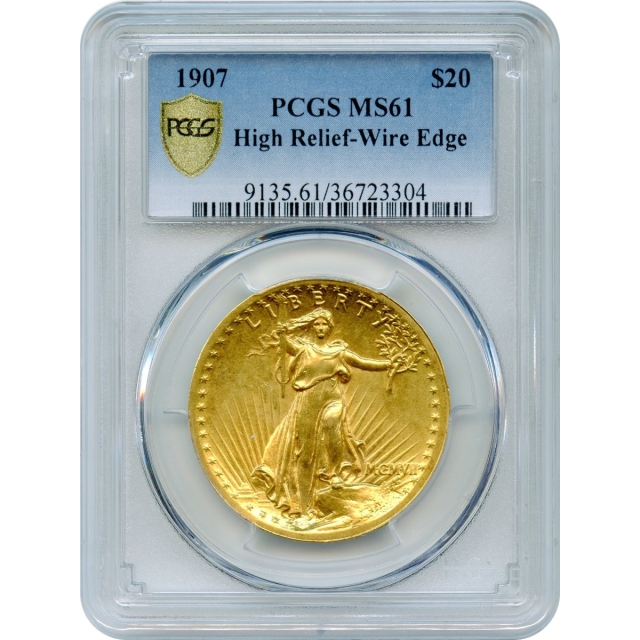 1907 $20 Saint Gaudens Double Eagle, High Relief Wire Edge PCGS MS61
