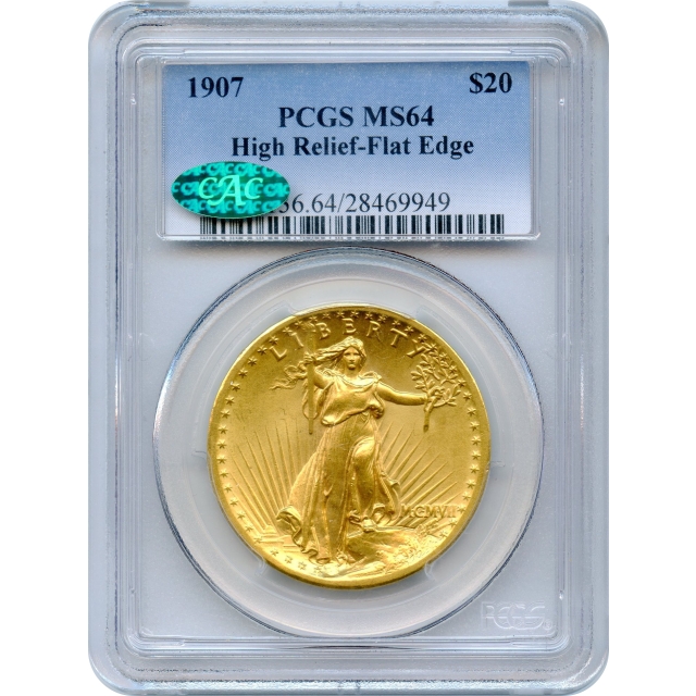 1907 $20 Saint Gaudens High Relief, Flat Edge PCGS MS64 (CAC)