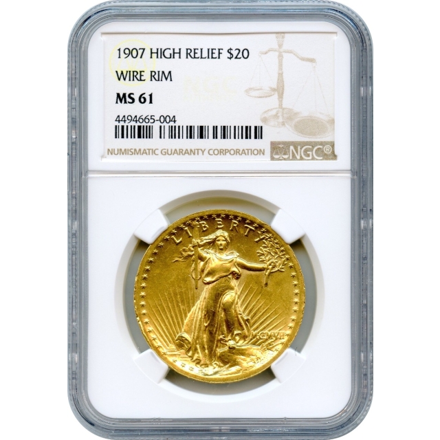 1907 $20 Saint Gaudens Double Eagle, High Relief Wire Edge NGC MS61