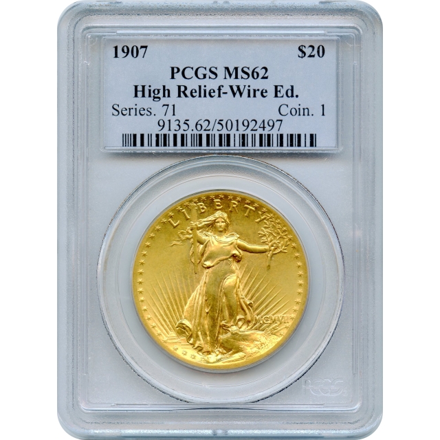 1907 $20 Saint Gaudens High Relief, Wire Rim PCGS MS62