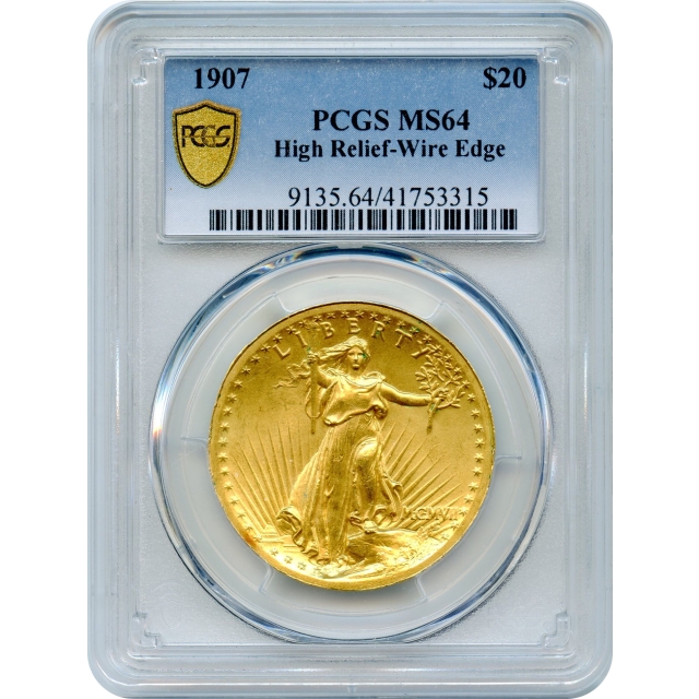 1907 $20 Saint Gaudens Double Eagle, High Relief Wire Edge PCGS MS64