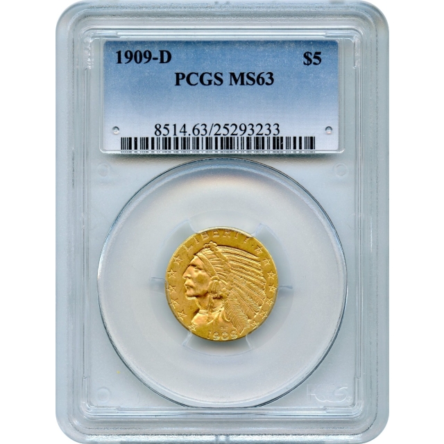 1909-D $5 Indian Head Half Eagle PCGS MS63