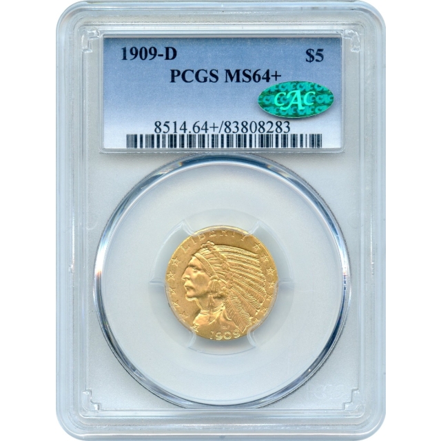 1909-D $5 Indian Head Half Eagle PCGS MS64+ (CAC)