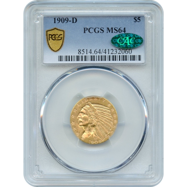 1909-D $5 Indian Head Half Eagle PCGS MS64 (CAC)