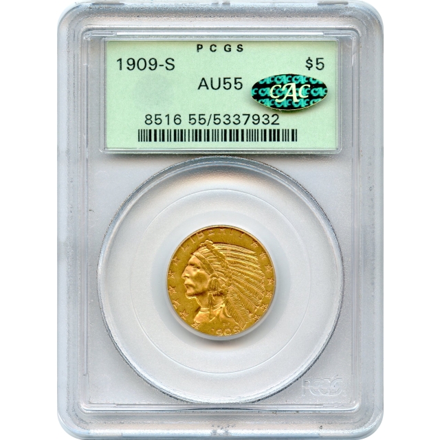 1909-S $5 Indian Head Half Eagle PCGS AU55 (CAC Gold) - Under-graded and Uber-PQ!