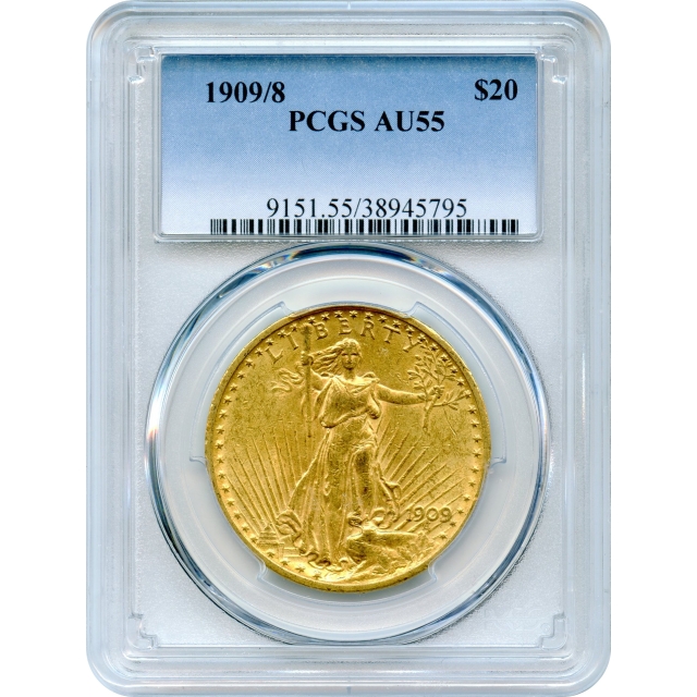1909/8 $20 Saint Gaudens Double Eagle PCGS AU55