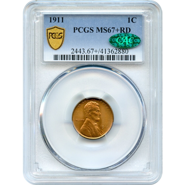 1911 1C Lincoln Cent, Wheat Reverse PCGS MS67+RD (CAC)