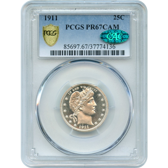 1911 25C Barber Silver Quarter PCGS PR67CAM (CAC)