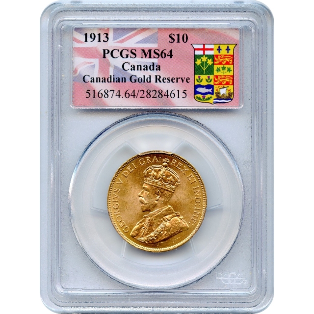 1913 $10 Gold Canada, KM-27 PCGS MS64 Ex.Canadian Gold Reserve