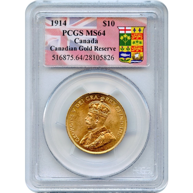 1914 $10 Gold Canada, KM-27 PCGS MS64 Ex.Canadian Gold Reserve