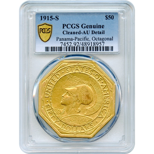 1915-S $50 Panama-Pacific Gold Octagonal Commemorative PCGS AU Details (cleaned)
