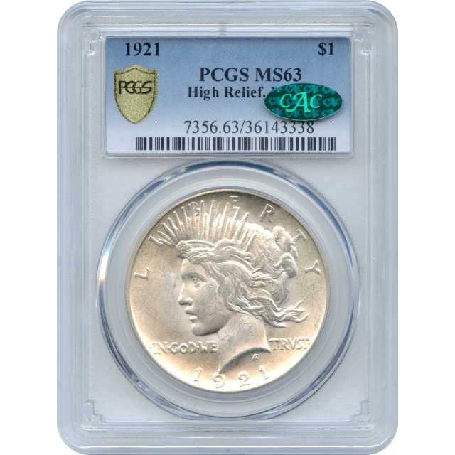 1921 $1 Peace Silver Dollar, High Relief PCGS MS63 (CAC)