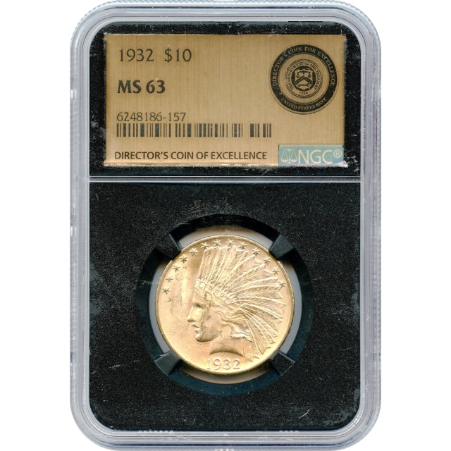 1932 $10 Indian Head Eagle NGC MS63 Ex.Mint Directors Coin of Excellence