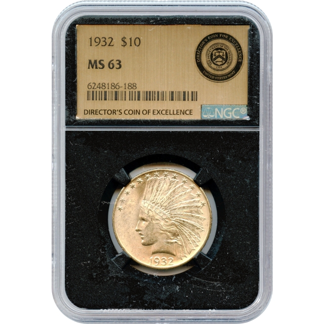 1932 $10 Indian Head Eagle NGC MS63 Ex.Mint Directors Coin of Excellence