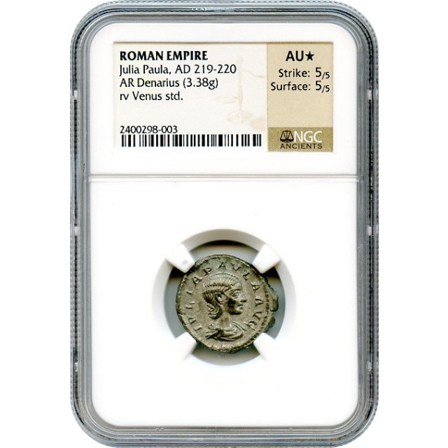 Ancient Rome - AD 219-220 Julia Paula AR Denarius NGC AU*