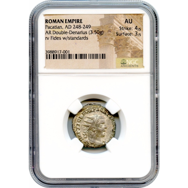 Ancient Rome - AD 248-249 Pacatian AR Double-Denarius NGC AU - Very Rare!