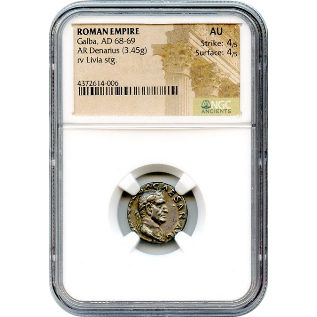 Ancient Rome -  68-69 AD Galba AR Denarius NGC AU