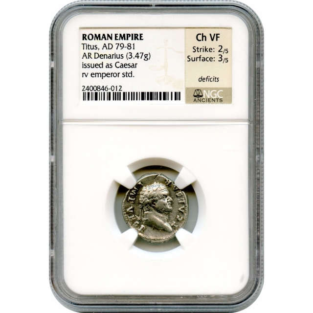 Ancient Rome - 79-81 CE Titus AR Denarius NGC Choice VF