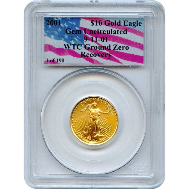 2001 G$10 Gold American Eagle, 9-11-01 WTC PCGS Gem Unc. Ex. NYC World Trade Center 