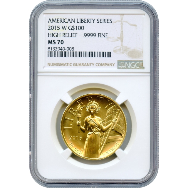 2015-W $100 American Liberty High Relief, .9999 Fine NGC MS70