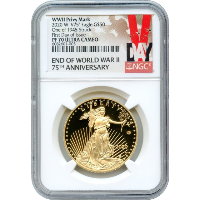 2020-W $50 Gold American Eagle 'V75' WWII 75th Anniversary NGC  PF70 Ultra Cameo First Day of Issue