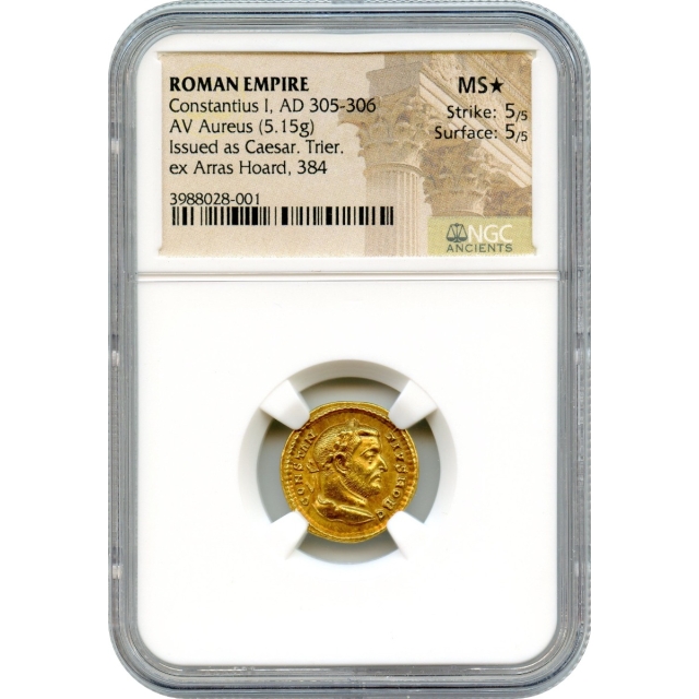 Ancient Rome - 305-306 CE Constantius I Chlorus AV Aureus NGC MS* Ex.Arras Hoard 